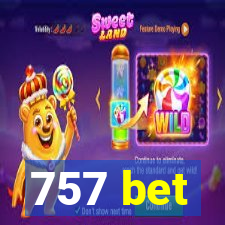 757 bet